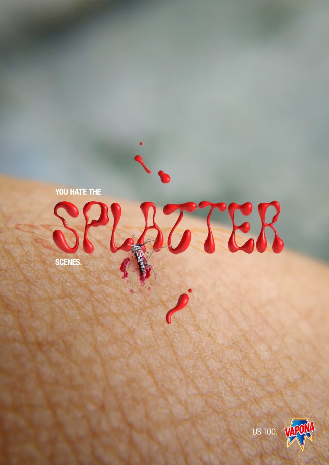 You hate the splatter.